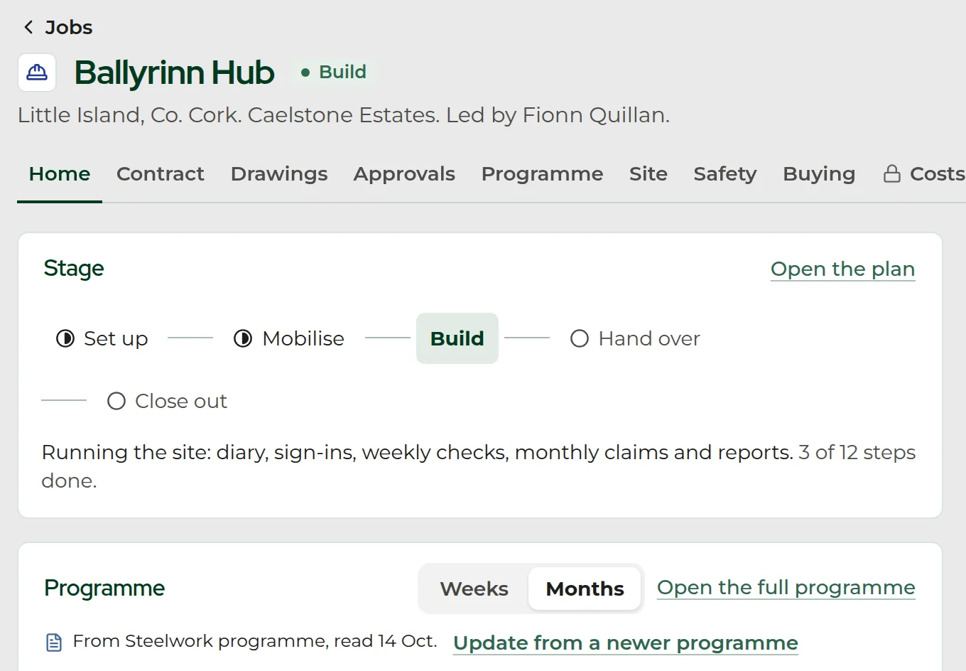 The Ballyrinn Hub job in SeamusHQ: Little Island, Co. Cork, for Caelstone Estates and led by Fionn Quillan, in the Build stage with Set up and Mobilise done.